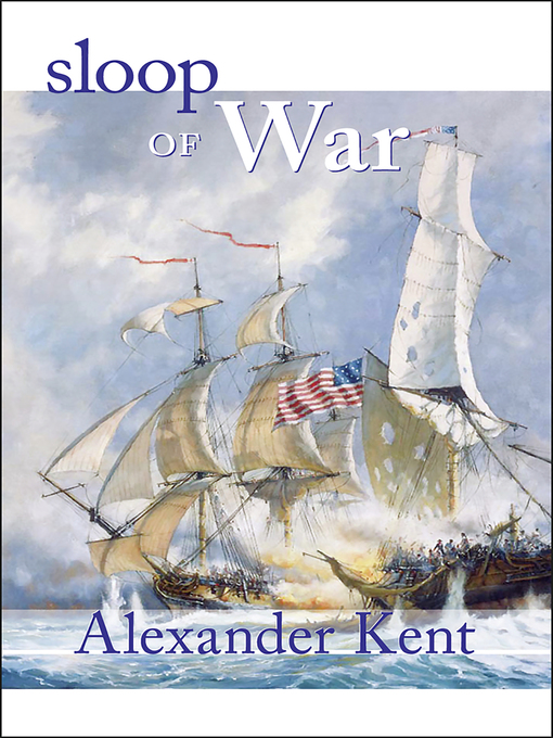 Title details for Sloop of War by Alexander Kent - Wait list